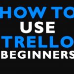 Trello Is A Project Management Tool For Beginners And Startups