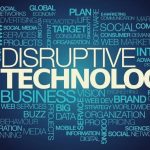 Disruptive Technologies