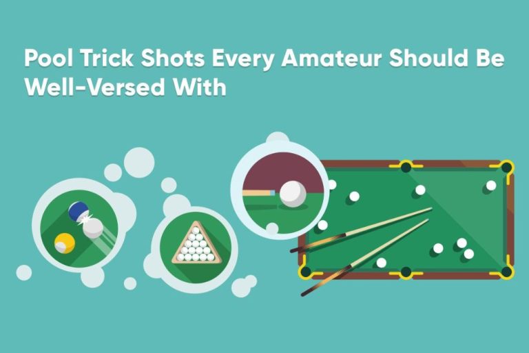 Pool Trick Shots Every Amateur Should Be WellVersed With