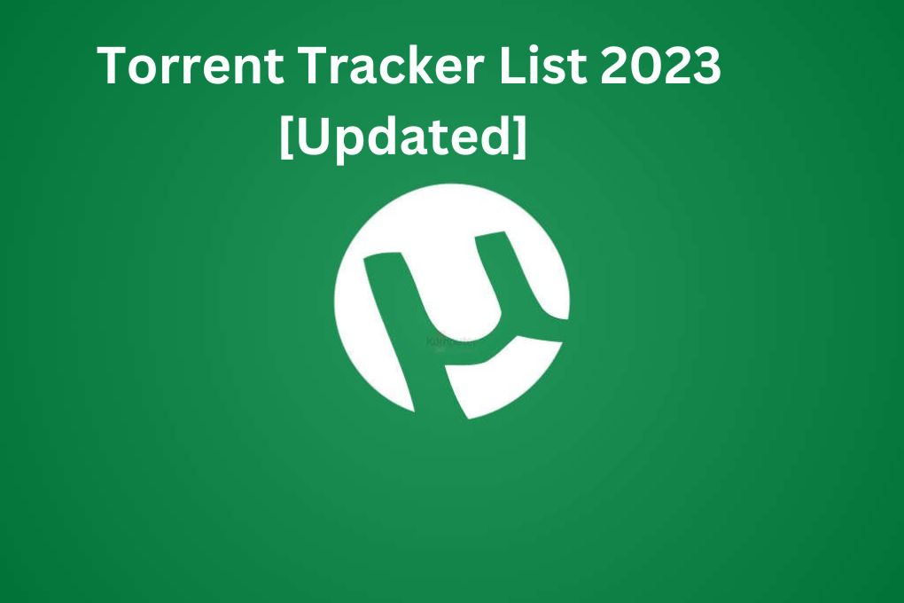Torrent Tracker List 2023 [Updated]