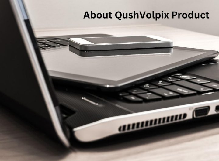 About QushVolpix Product